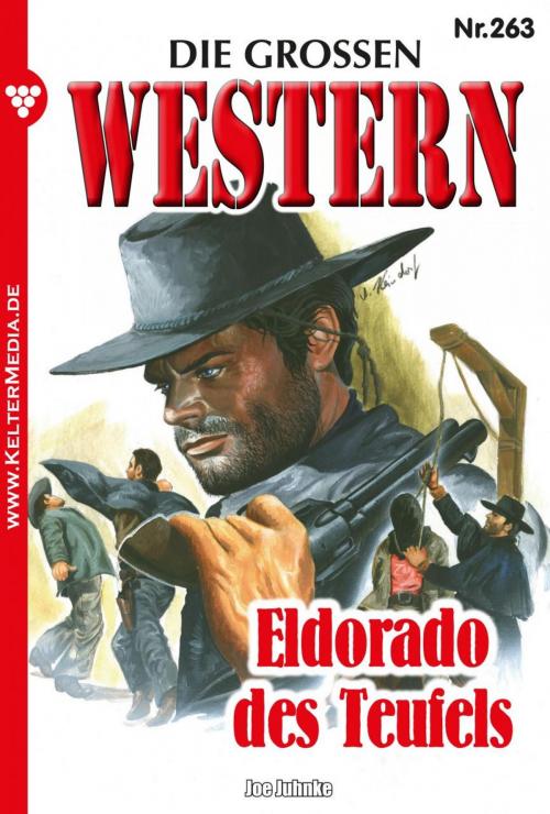 Cover of the book Die großen Western 263 by Joe Juhnke, Kelter Media