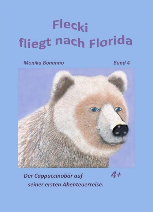 Cover of the book Flecki fliegt nach Florida by Monika Bonanno, neobooks