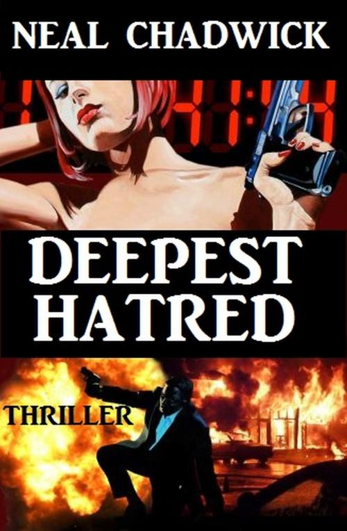 Cover of the book Deepest Hatred by Neal Chadwick, Alfredbooks