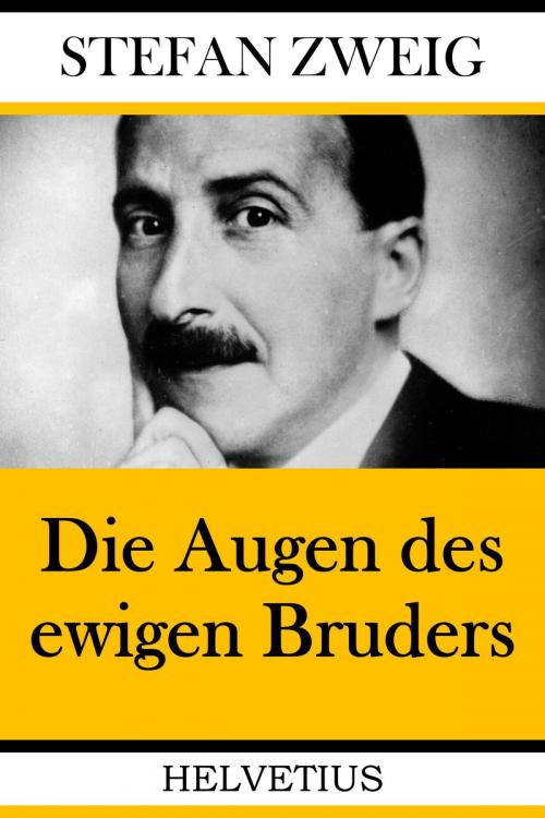 Cover of the book Die Augen des ewigen Bruders by Stefan Zweig, epubli
