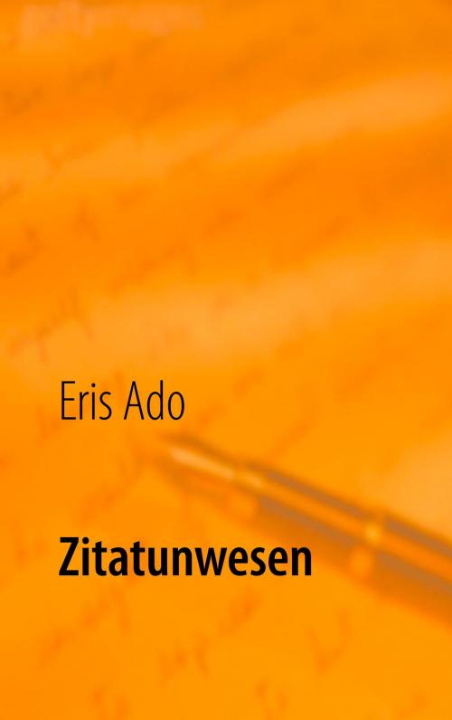 Cover of the book Zitatunwesen by Eris Ado, Books on Demand