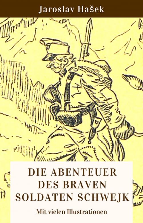 Cover of the book Die Abenteuer des braven Soldaten Schwejk by Jaroslav Hasek, Books on Demand