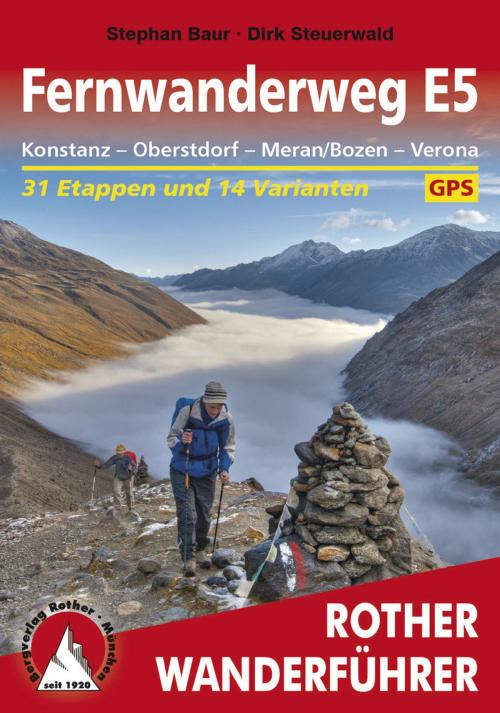Cover of the book Fernwanderweg E5 by Dirk Steuerwald, Stephan Baur, Bergverlag Rother