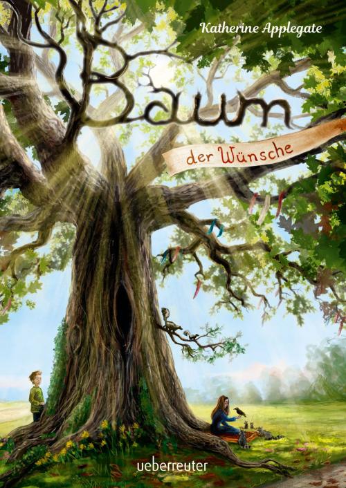 Cover of the book Baum der Wünsche by Katherine Applegate, Ueberreuter Verlag