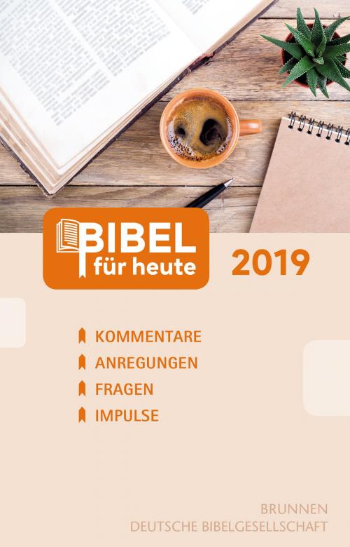 Cover of the book Bibel für heute 2019 by , Brunnen Verlag Gießen