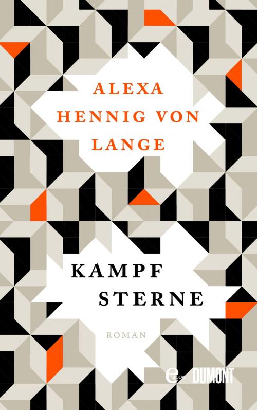 Cover of the book Kampfsterne by Alexa Hennig von Lange, DuMont Buchverlag
