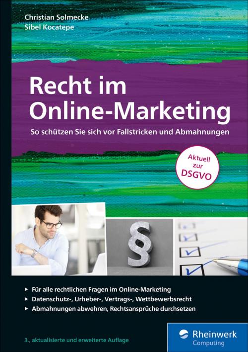 Cover of the book Recht im Online-Marketing by Sibel Kocatepe, Christian Solmecke, Rheinwerk Computing