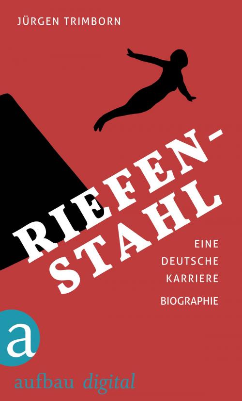 Cover of the book Riefenstahl by Jürgen Trimborn, Aufbau Digital