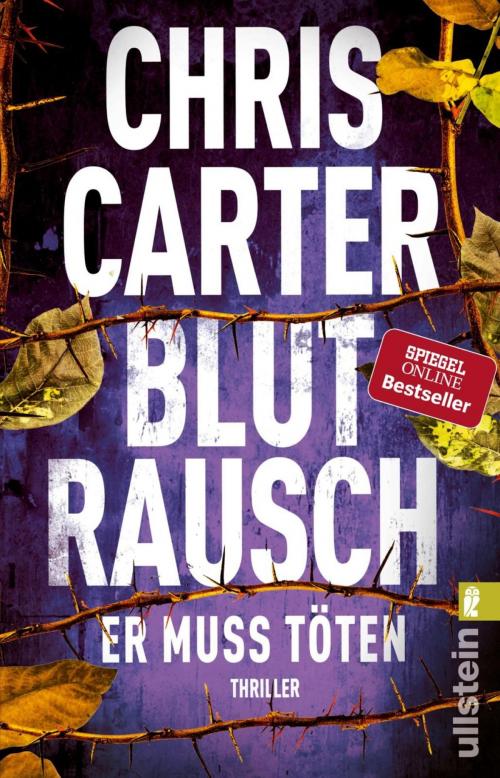 Cover of the book Blutrausch - Er muss töten by Chris Carter, Ullstein Ebooks