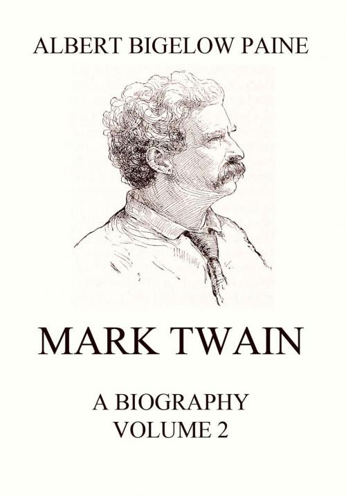 Cover of the book Mark Twain: A Biography by Albert Bigelow Paine, Jazzybee Verlag
