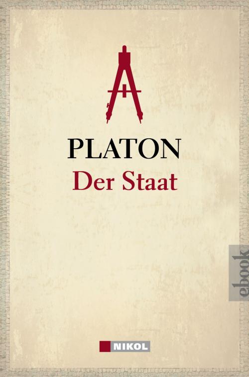 Cover of the book Platon: Der Staat by Platon, Nikol