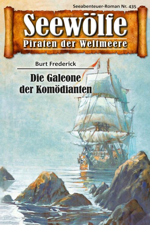 Cover of the book Seewölfe - Piraten der Weltmeere 435 by Burt Frederick, Pabel eBooks