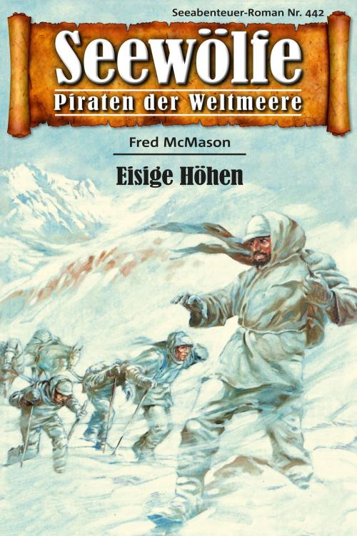 Cover of the book Seewölfe - Piraten der Weltmeere 442 by Fred McMason, Pabel eBooks
