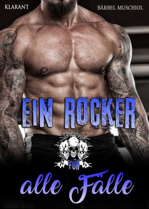 Cover of the book Ein Rocker für alle Fälle by Bärbel Muschiol, Klarant