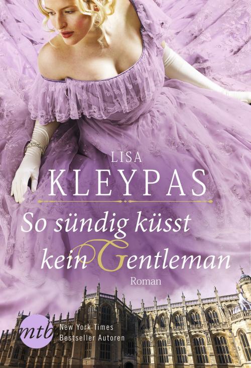 Cover of the book So sündig küsst kein Gentleman by Lisa Kleypas, MIRA Taschenbuch