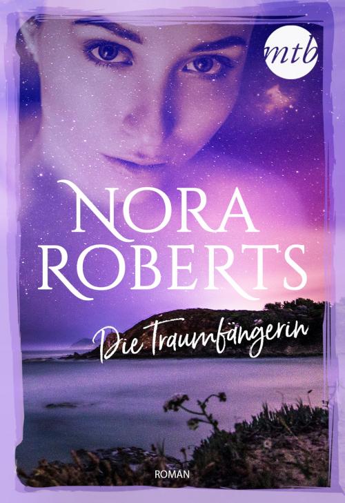Cover of the book Die Traumfängerin by Nora Roberts, MIRA Taschenbuch