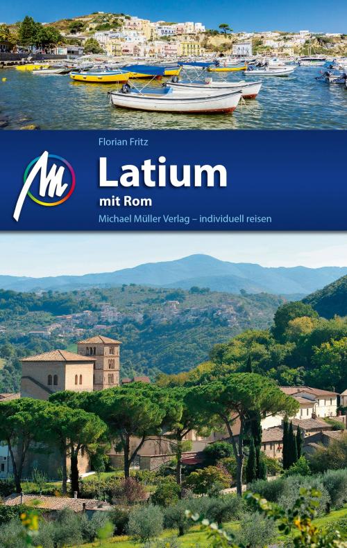 Cover of the book Latium mit Rom Reiseführer Michael Müller Verlag by Florian Fritz, Michael Müller Verlag
