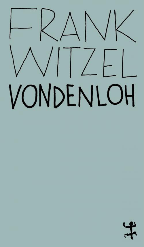Cover of the book Vondenloh by Frank Witzel, Matthes & Seitz Berlin Verlag