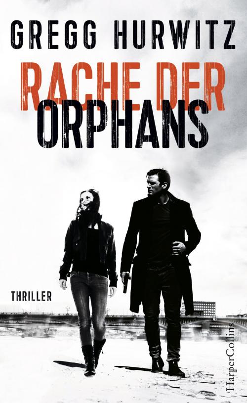 Cover of the book Rache der Orphans by Gregg Hurwitz, HarperCollins