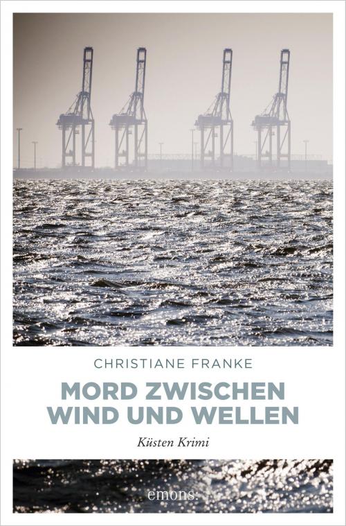 Cover of the book Mord zwischen Wind und Wellen by Christiane Franke, Emons Verlag