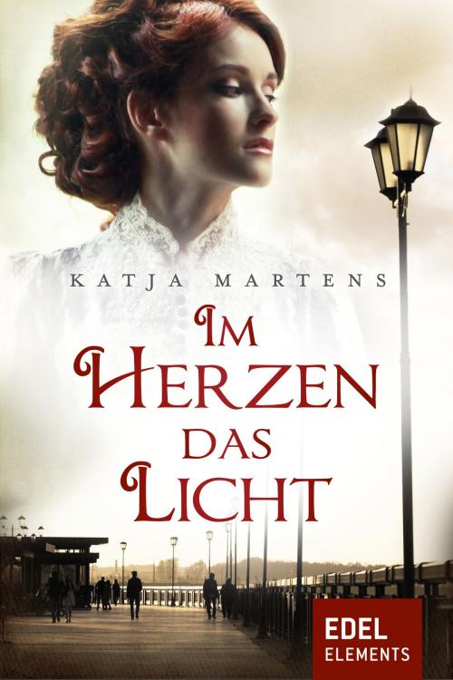 Cover of the book Im Herzen das Licht by Katja Martens, Edel Elements