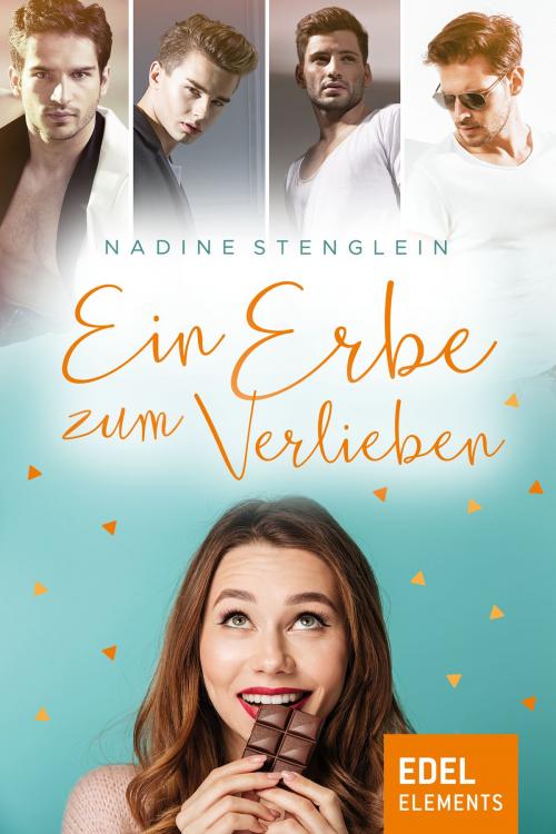 Cover of the book Ein Erbe zum Verlieben by Nadine Stenglein, Edel Elements