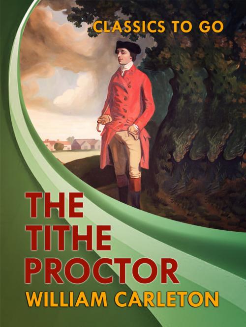 Cover of the book The Tithe-Proctor by William Carleton, Otbebookpublishing
