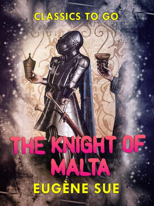 Cover of the book The Knight of Malta by Eugène Sue, Otbebookpublishing