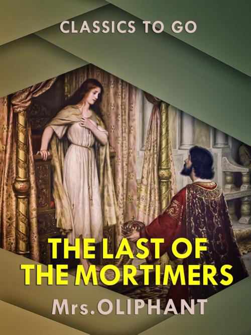 Cover of the book The Last of the Mortimers by Mrs Oliphant, Otbebookpublishing