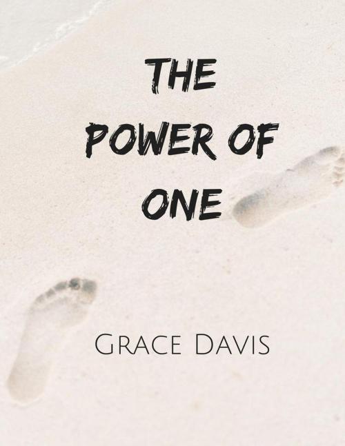 Cover of the book The Power of One - Why What You Do Matters by Grace Davis, Sundance-Verlag