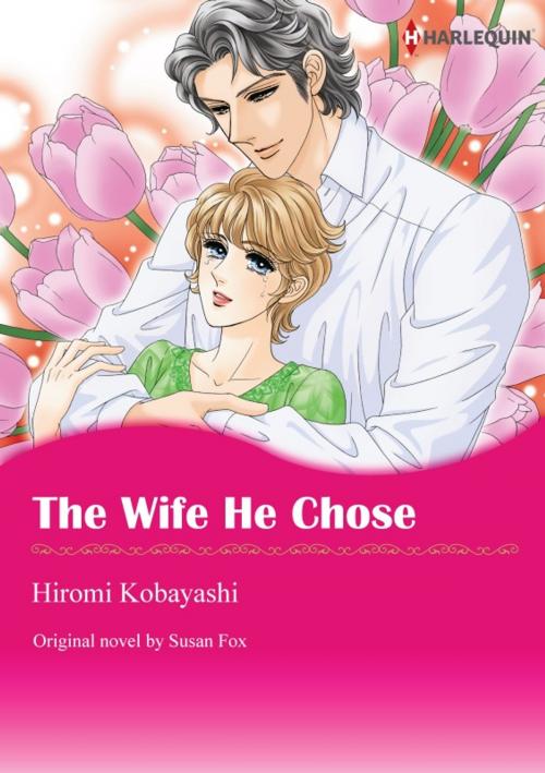 Cover of the book THE WIFE HE CHOSE by Susan Fox, Harlequin / SB Creative Corp.