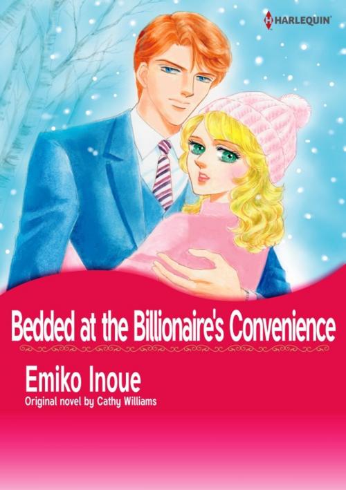 Cover of the book BEDDED AT THE BILLIONAIRE'S CONVENIENCE by Cathy Williams, Harlequin / SB Creative Corp.