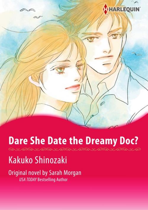 Cover of the book DARE SHE DATE THE DREAMY DOC? by Sarah Morgan, Harlequin / SB Creative Corp.