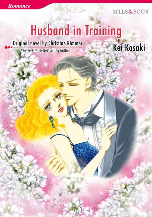 Cover of the book HUSBAND IN TRAINING by Christine Rimmer, Harlequin / SB Creative Corp.