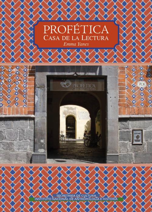Cover of the book Profética by Emma Yanes Rizo, Instituto Nacional de Antropología e Historia