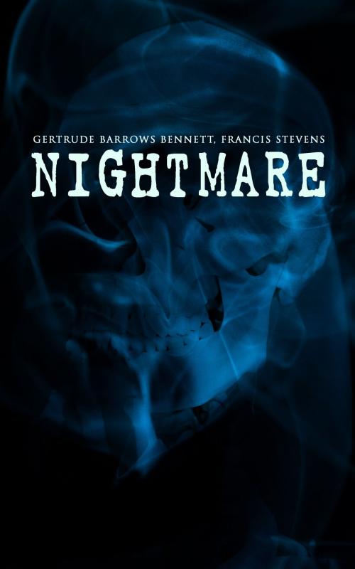 Cover of the book Nightmare by Gertrude Barrows Bennett, Francis Stevens, e-artnow
