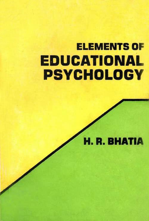 Cover of the book Elements of Educational Psychology by H. R.BHATIA, Orient Blackswan Pvt. Ltd.