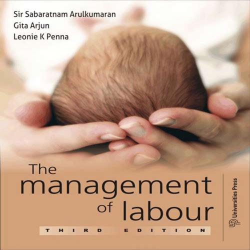 Cover of the book The Management of Labour -3rd edition by Sir Sabaratnam Arulkumaran, Universities Press (India) Pvt. Ltd.