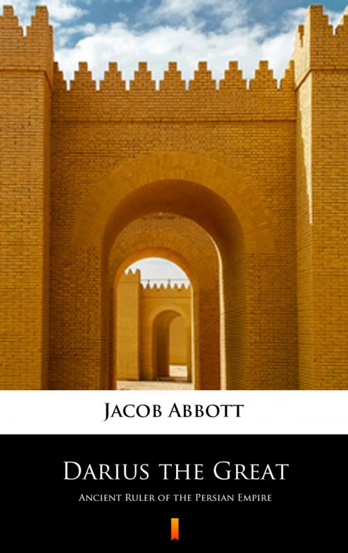 Cover of the book Darius the Great by Jacob Abbott, Ktoczyta.pl