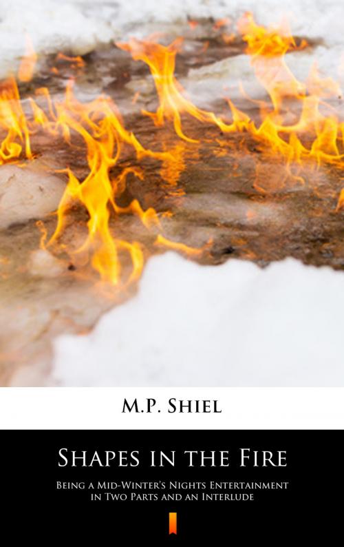Cover of the book Shapes in the Fire by M.P. Shiel, Ktoczyta.pl
