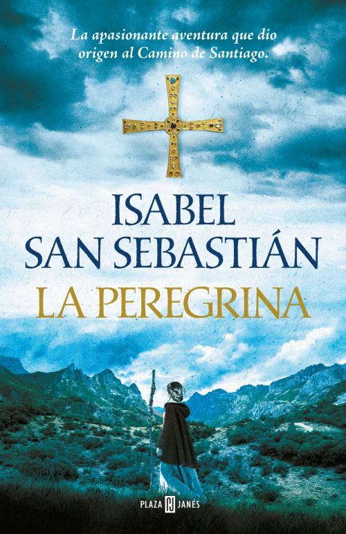 Cover of the book La peregrina by Isabel San Sebastián, Penguin Random House Grupo Editorial España