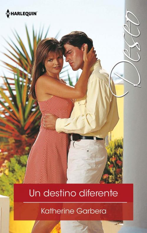Cover of the book Un destino diferente by Katherine Garbera, Harlequin, una división de HarperCollins Ibérica, S.A.