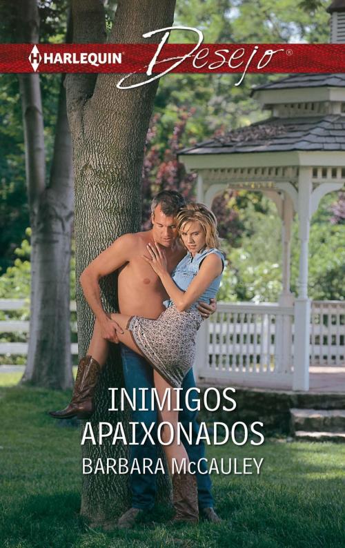 Cover of the book Inimigos apaixonados by Barbara Mccauley, Harlequin, uma divisão de HarperCollins Ibérica, S.A.
