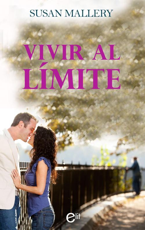 Cover of the book Vivir al límite by Susan Mallery, Harlequin, una división de HarperCollins Ibérica, S.A.