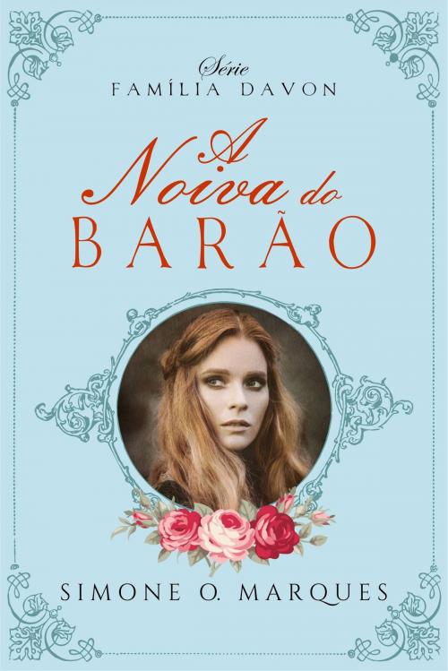 Cover of the book A noiva do barão by Simone O. Marques, Ler Editorial