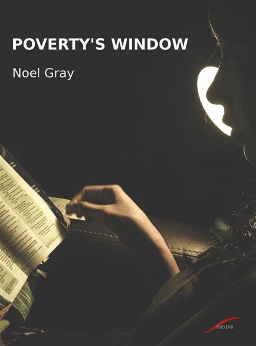 Cover of the book Poverty's Window by Noel Gray, Ondina Press