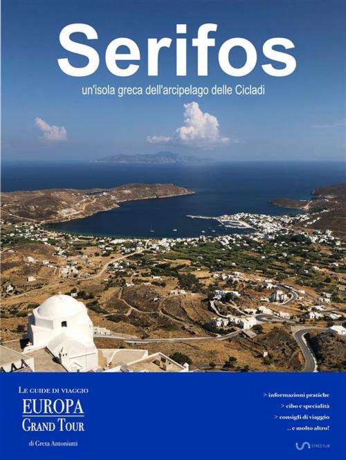 Cover of the book Serifos, un’isola greca dell’arcipelago delle Cicladi by Greta Antoniutti, Greta Antoniutti