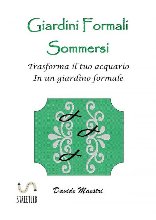 Cover of the book Giardini Formali Sommersi by Davide Maestri, Davide Maestri