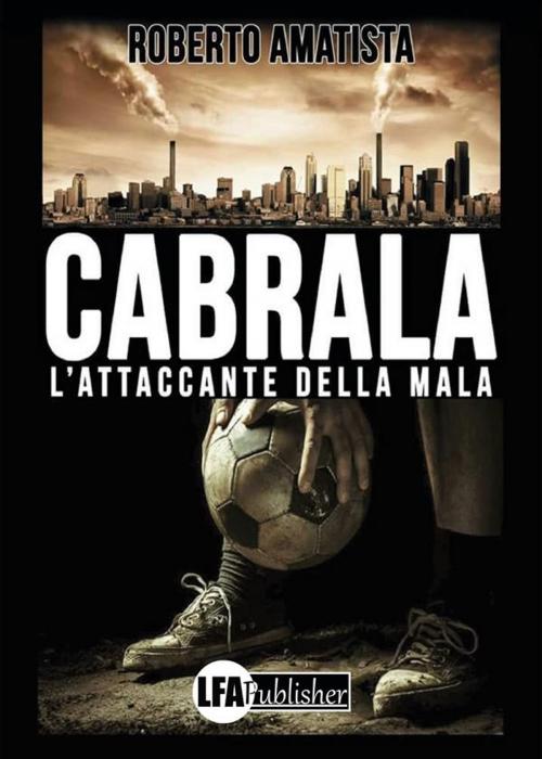 Cover of the book Cabrala by Roberto Amatista, it, lfapublisher