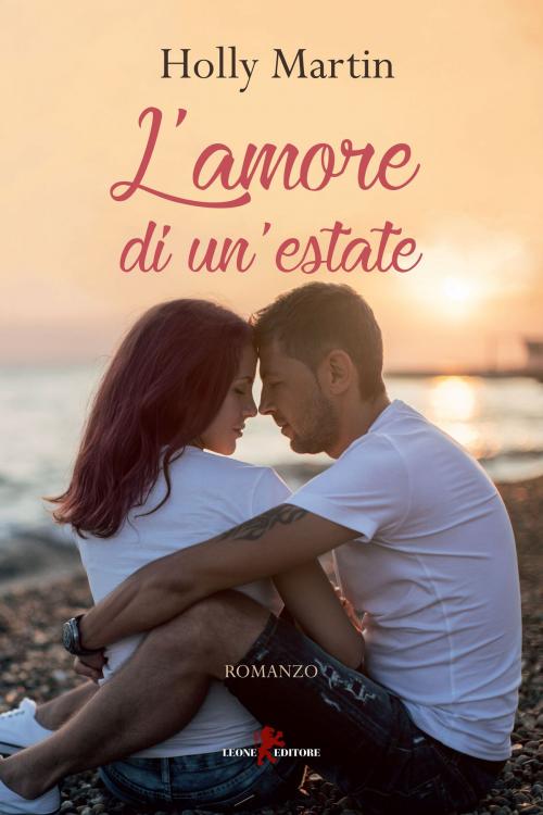 Cover of the book L'amore di un'estate by Holly Martin, Leone Editore